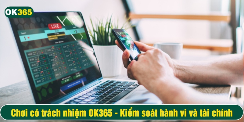Giới thiệu về chính sách chơi có trách nhiệm tại OK365